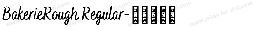 BakerieRough Regular字体转换